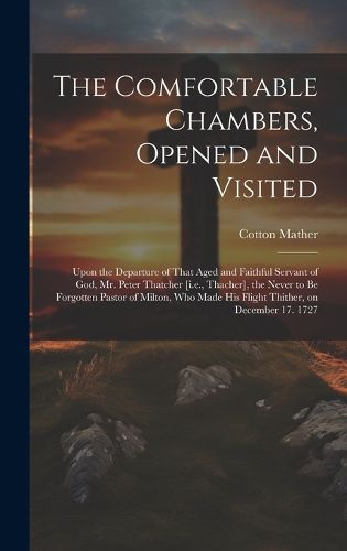 Cover image for The Comfortable Chambers, Opened and Visited
