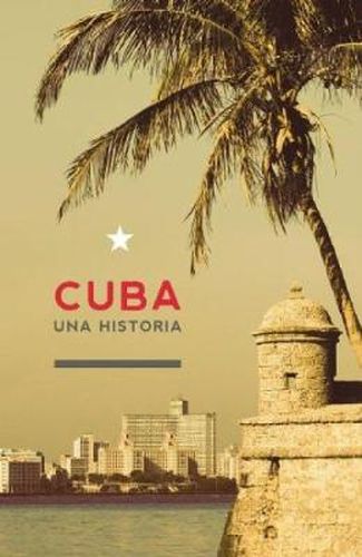 Cover image for Cuba: Una Historia