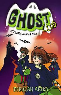 Cover image for Ghost Club 3: A Transylvanian Tale
