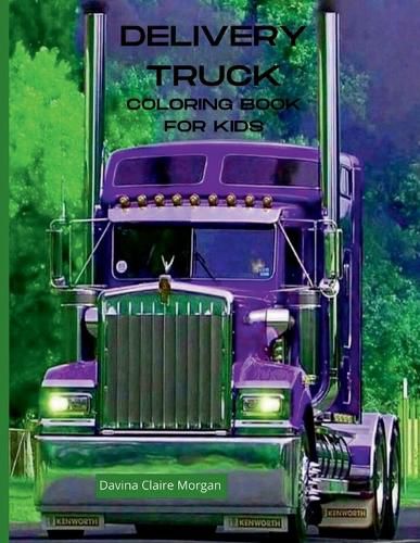 Delivery Truck Coloring Book for Kids