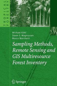 Cover image for Sampling Methods, Remote Sensing and GIS Multiresource Forest Inventory