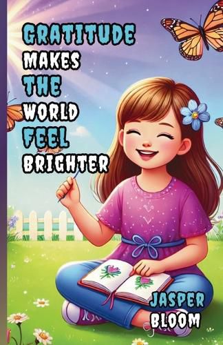 Cover image for Gratitude Makes the World Feel Brighter