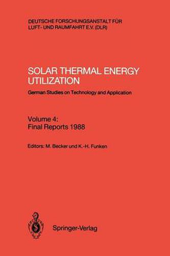 Cover image for Solar Thermal Energy Utilization: German Studies on Technology and Application