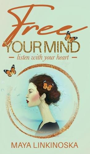 Cover image for Free Your Mind, Listen with Your Heart