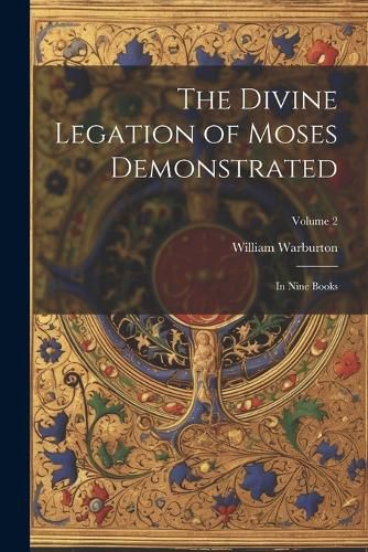 Cover image for The Divine Legation of Moses Demonstrated