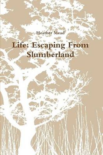 Life: Escaping From Slumberland