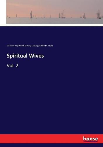 Spiritual Wives: Vol. 2