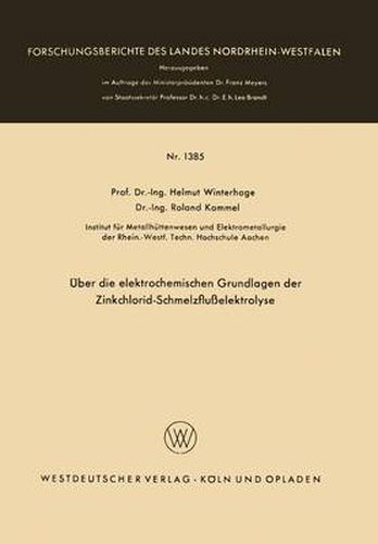 UEber Die Elektrochemischen Grundlagen Der Zinkchlorid-Schmelzflusselektrolyse