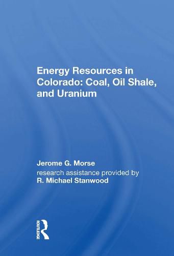 Cover image for Energy Resources in Colorado: Coal, Oil Shale, and Uranium