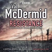 Cover image for Resistance: BBC Radio 4 full-cast drama
