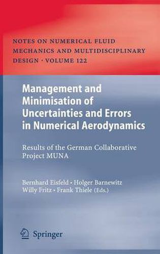 Cover image for Management and Minimisation of Uncertainties and Errors in Numerical Aerodynamics: Results of the German collaborative project MUNA