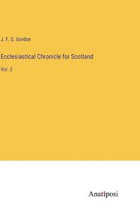Cover image for Ecclesiastical Chronicle for Scotland