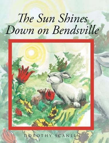 Cover image for The Sun Shines Down on Bendsville