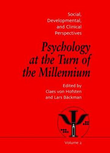 Psychology at the Turn of the Millennium, Volume 2: Social, Developmental and Clinical Perspectives