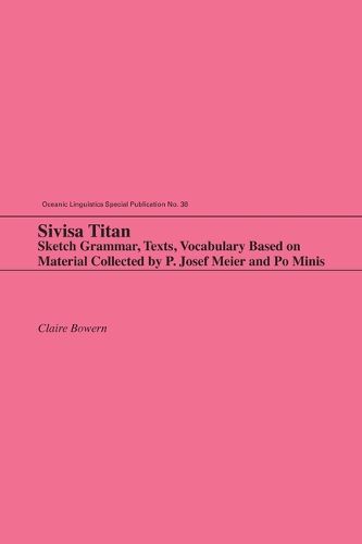 Cover image for Sivisa Titan: Sketch Grammar, Texts, Vocabulary Based on Material Collected by P. Josef Meier and Po Minis