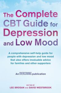 Cover image for The Complete CBT Guide for Depression and Low Mood