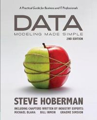 Cover image for Data Modeling Made Simple: A Practical Guide for Business & IT Professionals: 2nd Edition