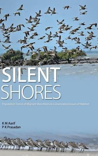 Cover image for Silent Shores: Population Trend of Migrant Birds & Conservation Issues of Habitat