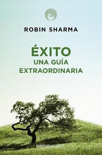 Cover image for Exito. Una guia extraordinaria / The Greatness Guide