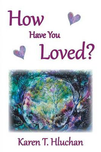 Cover image for How Have You Loved?