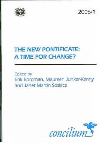 Concilium 2006/1 The New Pontificate: A Time for Change?