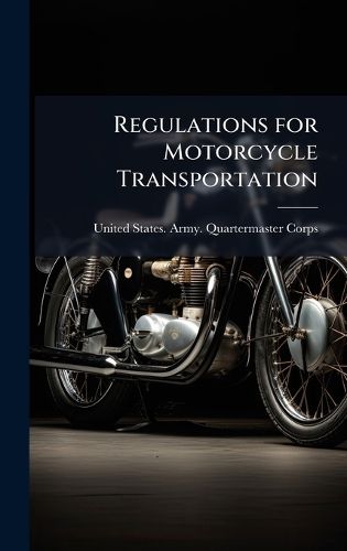 Cover image for Regulations for Motorcycle Transportation