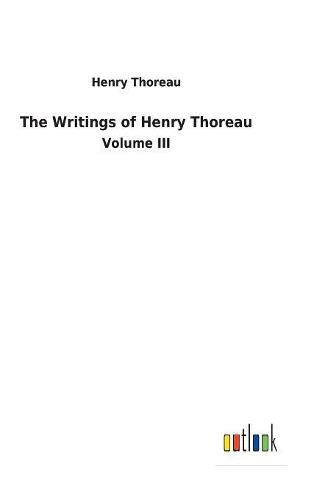 The Writings of Henry Thoreau