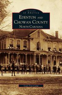 Cover image for Edenton and Chowan County, North Carolina