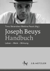 Cover image for Joseph Beuys-Handbuch: Leben - Werk - Wirkung