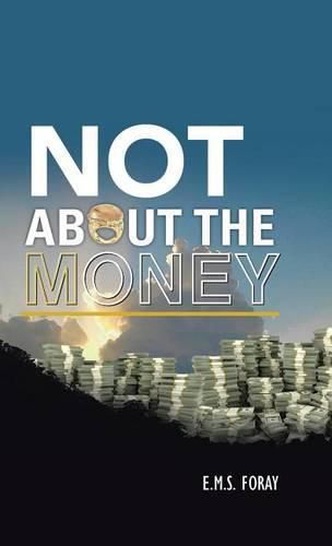 Cover image for Not About the Money