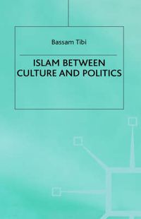 Cover image for Islam Between Culture and Politics