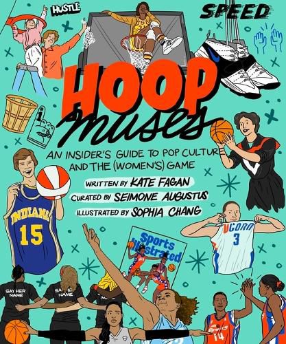 Hoop Muses: An Insider's Guide to Pop Culture and the (Women's) Game