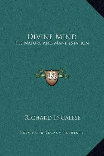 Cover image for Divine Mind: Its Nature and Manifestation