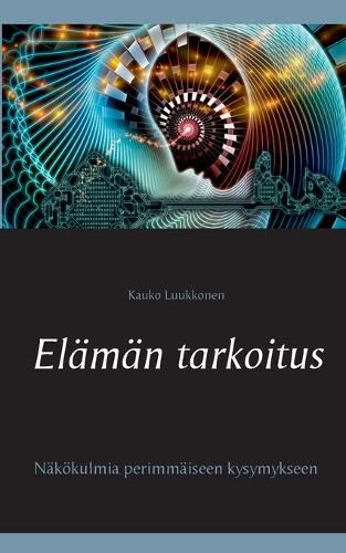 Cover image for Elaman tarkoitus