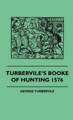 Cover image for Turbervile's Booke Of Hunting 1576