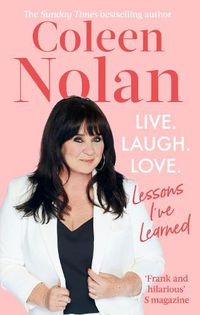 Cover image for Live. Laugh. Love.: Lessons I've Learned