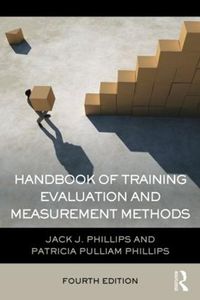 Cover image for Handbook of Training Evaluation and Measurement Methods