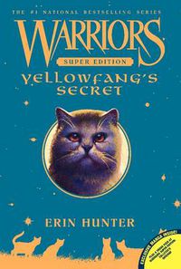 Cover image for Warriors Super Edition: Yellowfang's Secret