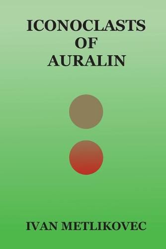 Iconoclasts of Auralin