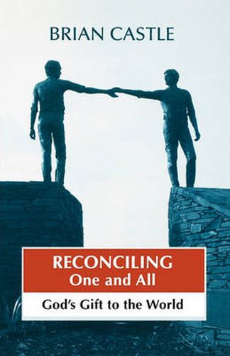 Cover image for Reconciling One and All: God'S Gift To The World