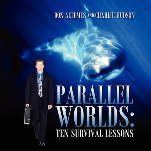 Cover image for Parallel Worlds: Ten Survival Lessons