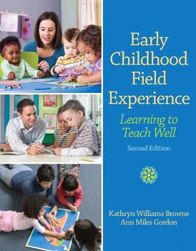 Early Childhood Field Experience: Learning to Teach Well