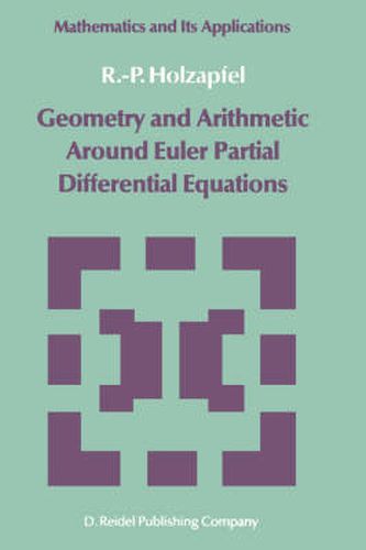 Cover image for Geometry and Arithmetic Around Euler Partial Differential Equations