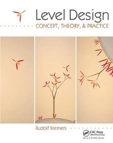 Cover image for Level Design: Concept, Theory, and Practice