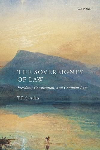 Cover image for The Sovereignty of Law: Freedom, Constitution, and Common Law