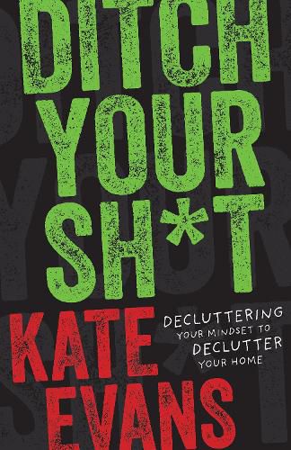 Cover image for Ditch Your Sh*t
