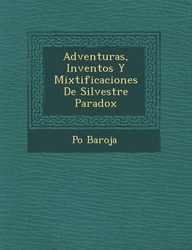 Cover image for Adventuras, Inventos y Mixtificaciones de Silvestre Paradox