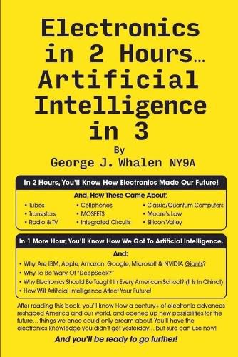 Cover image for Electronics in 2 Hours...Artificial Intelligence in 3