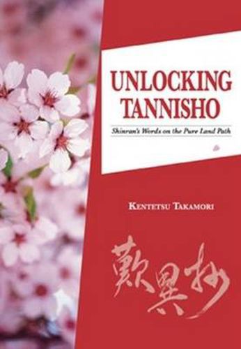 Cover image for Unlocking Tannisho: Shinran's Words on the Pure Land Path