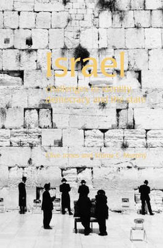 Cover image for Israel: Challenges to identity, democracy and the state